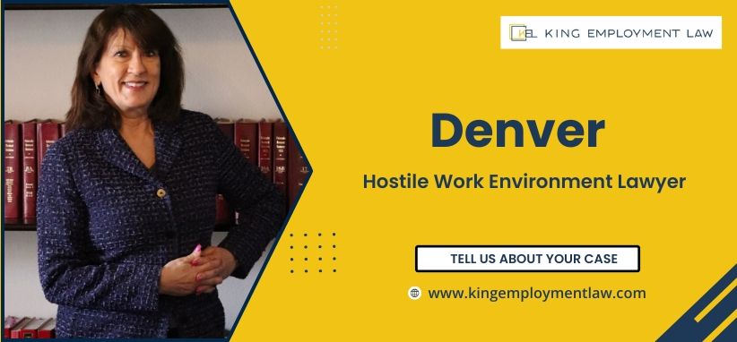 best denver hostile work environment lawyer